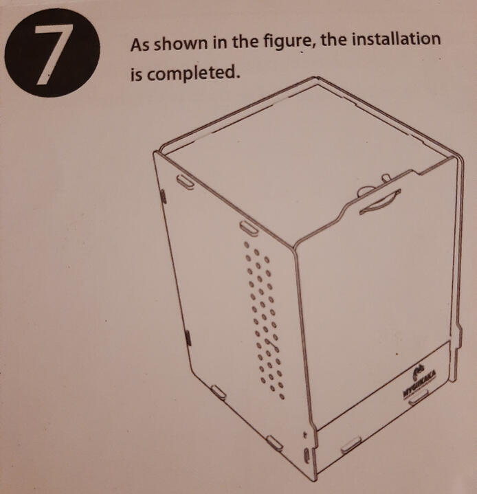 Step 7 Well done! You have successfully built your enclosure.